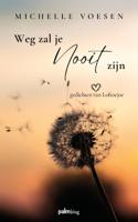 Weg zal je nooit zijn (Paperback)