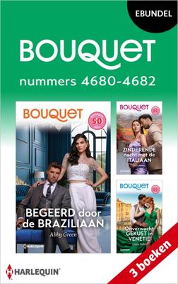 Bouquet e-bundel nummers 4680 - 4682 - Abby Green, Julia James, Louise Fuller - ebook