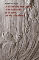 De ontmoeting met Christus in de huidige tijd en de geest van het Goetheanum (Hardback)