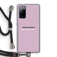 gij moogt er zijn: Samsung Galaxy S20 FE / S20 FE 5G Transparant Hoesje met koord