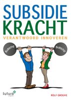 Subsidiekracht - Rolf Grouve - ebook