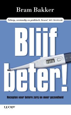 Blijf beter! - Bram Bakker - ebook