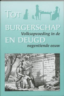 Tot burgerschap en deugd (Paperback)