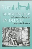 Tot burgerschap en deugd (Paperback) Tot burgerschap en deugd (Paperback)