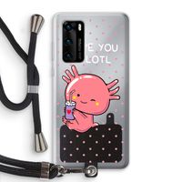 Love You A Lotl: Huawei P40 Transparant Hoesje met koord