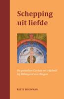 Schepping uit liefde (Hardback)