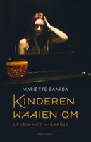 Mariëtte  Baarda Kinderen waaien om - thumbnail
