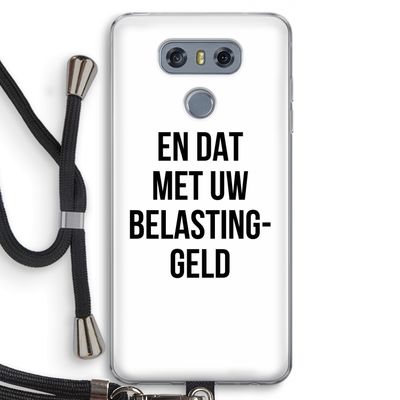 Belastinggeld: LG G6 Transparant Hoesje met koord
