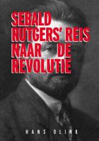 Sebald Rutgers&apos; reis naar de Revolutie (Paperback)