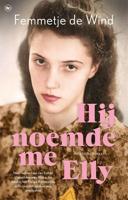 Hij noemde me Elly Hij noemde me Elly