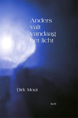 Anders valt vandaag het licht (Hardback)