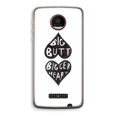 Big butt bigger heart: Motorola Moto Z Force Transparant Hoesje