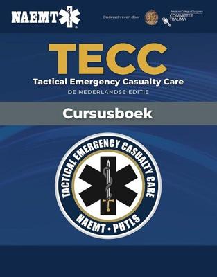 TECC Tactical Emergency Casualty Care (Paperback)