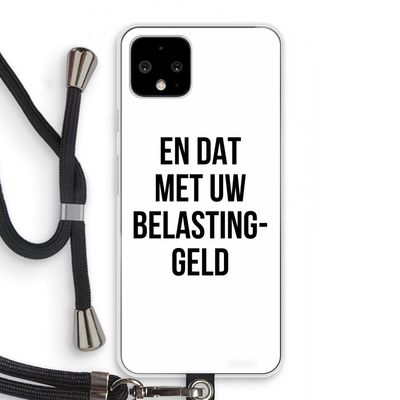 Belastinggeld: Pixel 4 Transparant Hoesje met koord