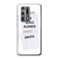 No Girls Allowed Unless: Huawei P40 Pro Plus Transparant Hoesje