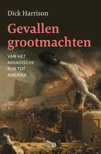 Gevallen grootmachten - Dick Harrison - ebook