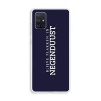 Blijve plakken in Negenduust: Galaxy A71 Transparant Hoesje