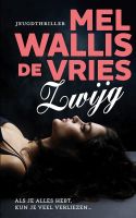 Zwijg - Mel Wallis de Vries - ebook