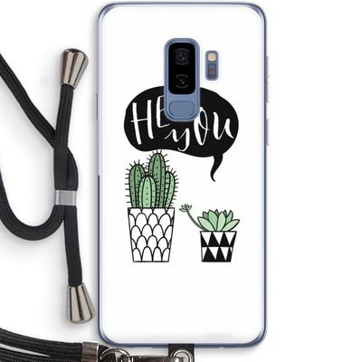 Hey you cactus: Samsung Galaxy S9 Plus Transparant Hoesje met koord