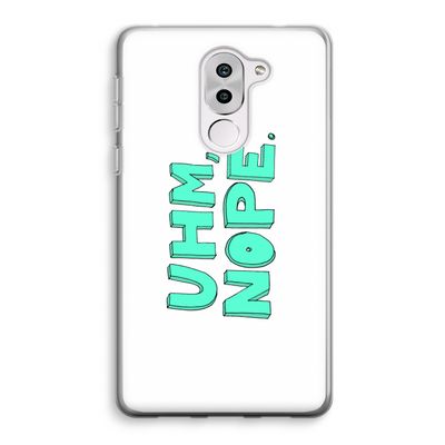 UHM, NOPE.: Honor 6X Transparant Hoesje