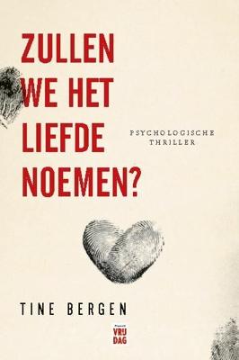 Zullen we het liefde noemen? (Paperback)