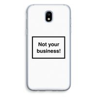 Not your business: Samsung Galaxy J5 (2017) Transparant Hoesje