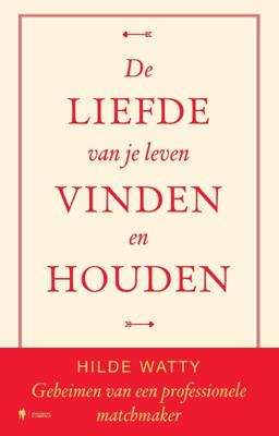 De liefde van je leven vinden en houden (Hardback)