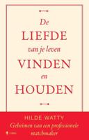 De liefde van je leven vinden en houden (Hardback)