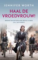 Haal de vroedvrouw! (Paperback)