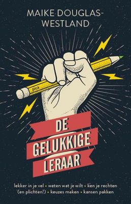 De gelukkige leraar - Maike Douglas-Westland - Paperback (9789493209305)