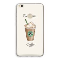 But first coffee: Huawei Ascend P8 Lite (2017) Transparant Hoesje