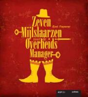 Zevenmijlslaarzen voor de overheidsmanager (Paperback)
