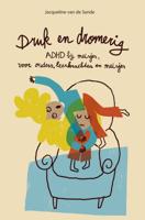 Druk en dromerig (Paperback)