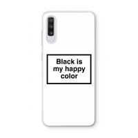 Black is my happy color: Samsung Galaxy A70 Transparant Hoesje