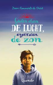 Groter dan de lucht, erger dan de zon (Paperback)
