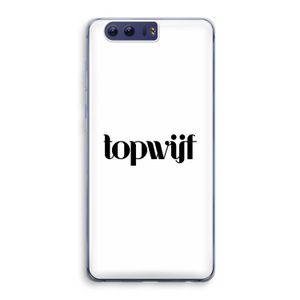 Topwijf Wit: Honor 9 Transparant Hoesje