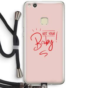 Not Your Baby: Huawei Ascend P10 Lite Transparant Hoesje met koord
