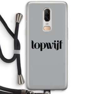 Topwijf Grijs Zwart: OnePlus 6 Transparant Hoesje met koord