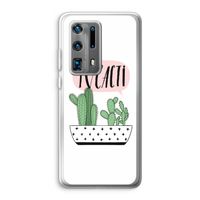 I love cacti: Huawei P40 Pro Plus Transparant Hoesje