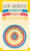 De mens: geest, ziel en lichaam (Paperback)