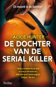 De dochter van de serial killer - Alice Hunter - ebook