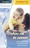 Vaders om te zoenen - Carole Mortimer, Catherine Mann, Carole Marinelli - ebook