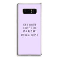 Ochtendhumeur: Samsung Galaxy Note 8 Transparant Hoesje