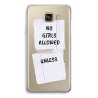 No Girls Allowed Unless: Samsung Galaxy A5 (2016) Transparant Hoesje