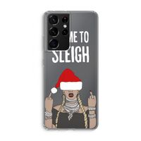 Came To Sleigh: Samsung Galaxy S21 Ultra Transparant Hoesje