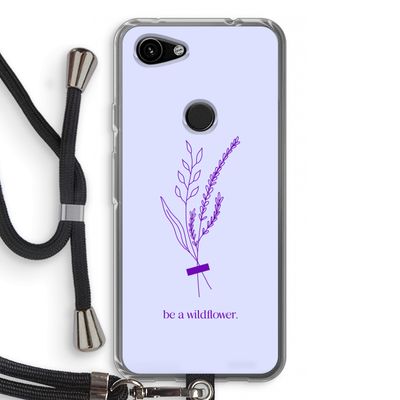 Be a wildflower: Pixel 3a Transparant Hoesje met koord