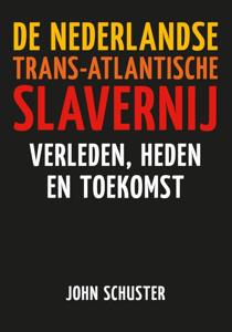 De Nederlandse Trans-Atlantische slavernij (Paperback)