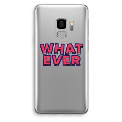 Whatever: Samsung Galaxy S9 Transparant Hoesje