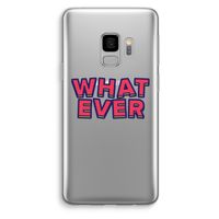 Whatever: Samsung Galaxy S9 Transparant Hoesje