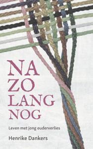 Na zo lang nog - Henrike Dankers - ebook